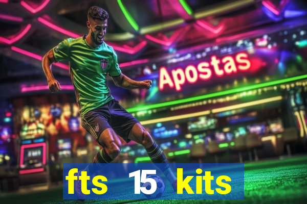 fts 15 kits manchester united